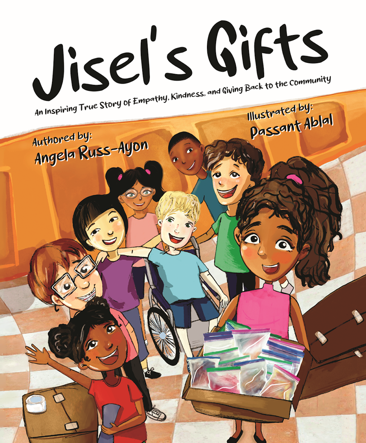 Jisel’s Gifts: An Inspiring True Story of Empathy, Kindness, and Giving Back to the Community